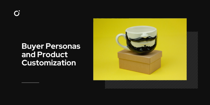 Post cover: Buyer Personas and Product Customization